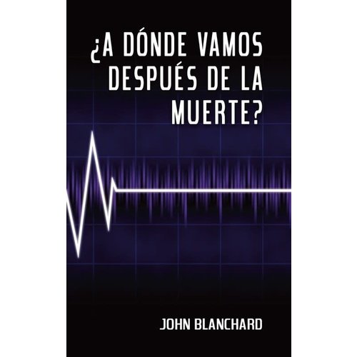 MUNDO HISPANO A DONDE VAMOS DESPUES DE LA MUERTE (LIBRO DE BOLSILLO)