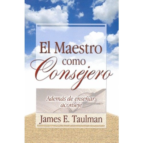 MUNDO HISPANO EL MAESTRO COMO CONSEJERO MUNDO HISPANO EL MAESTRO COMO CONSEJERO