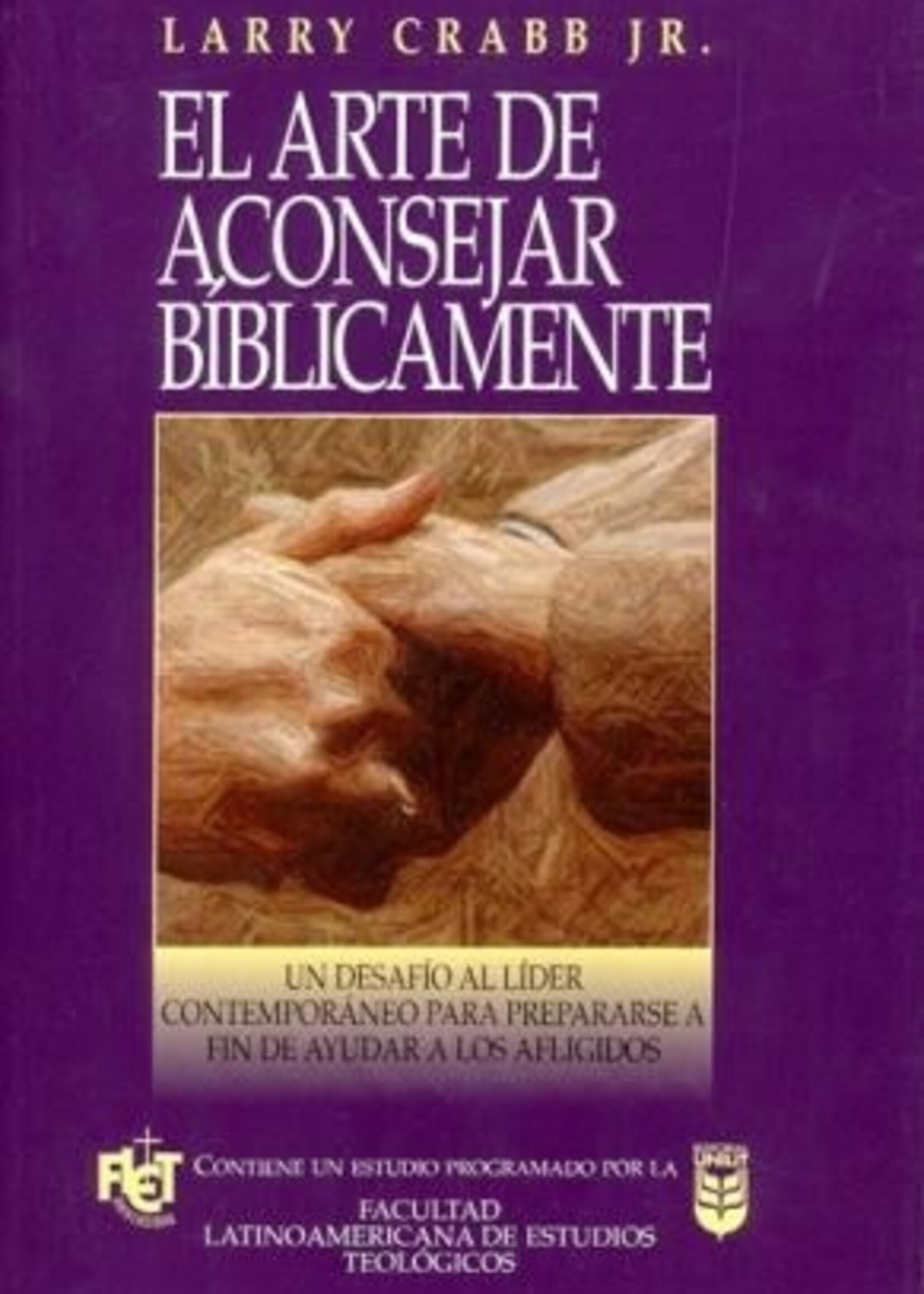 UNILIT EL ARTE DE ACONSEJAR BIBLICAMENTE