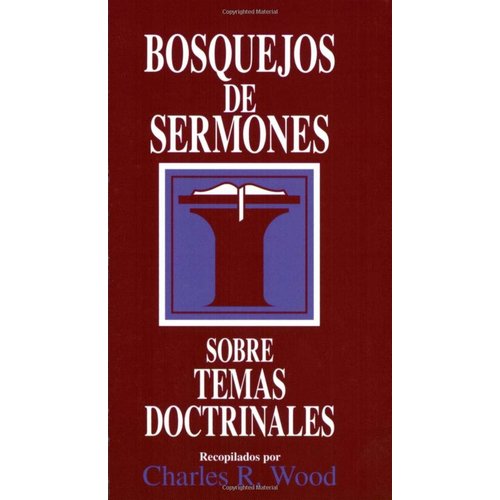 EMAUS VARIAS EDITORIALES BOSQUEJOS DE SERMONES SOBRE TEMAS DOCTRINALES