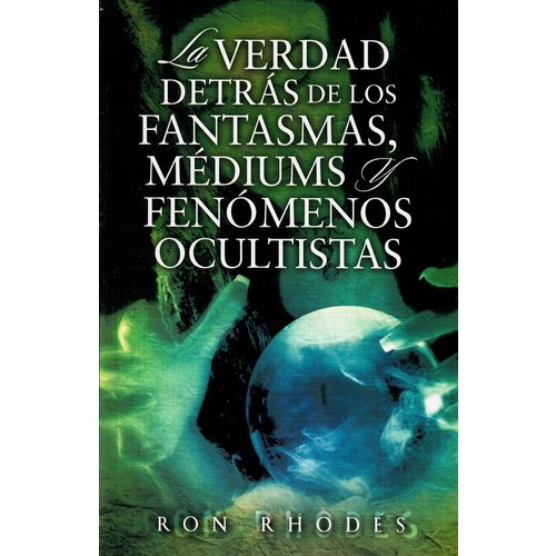 UNILIT LA VERDAD DETRAS DE LOS FANTASMAS MEDIUMS Y FENOMENOS OCULTISTAS UNILIT LA VERDAD DETRAS DE LOS FANTASMAS MEDIUMS Y FENOMENOS OCULTISTAS
