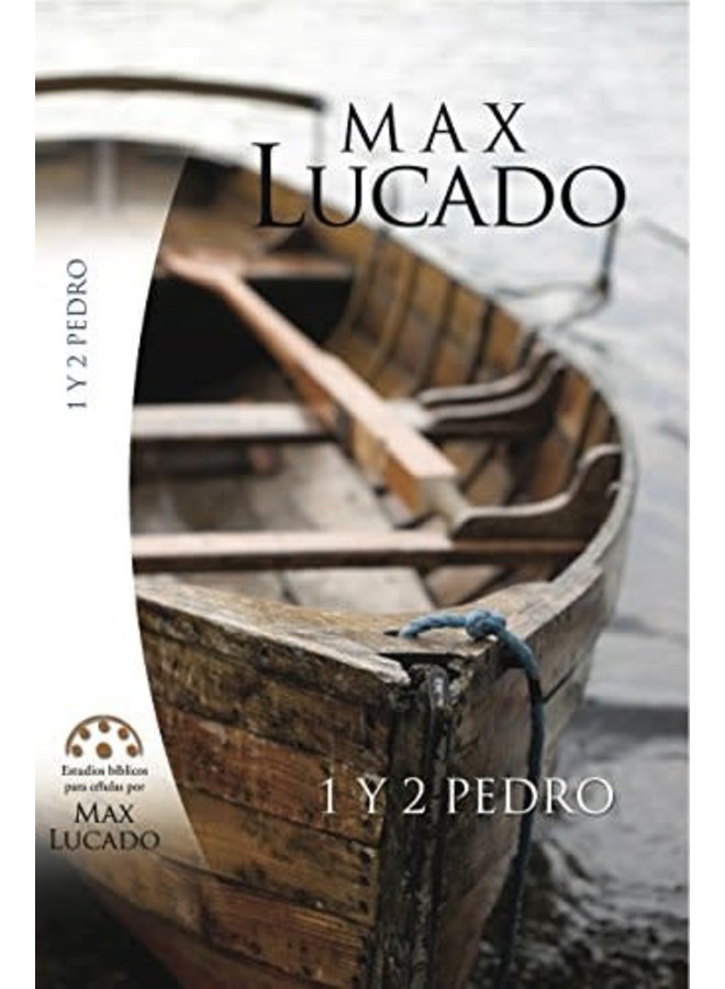 ESTUDIO BIBLICO MAX LUCADO 1 Y 2 PEDRO