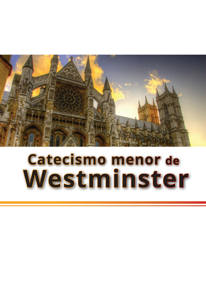 CATECISMO MENOR DE WESTMINSTER