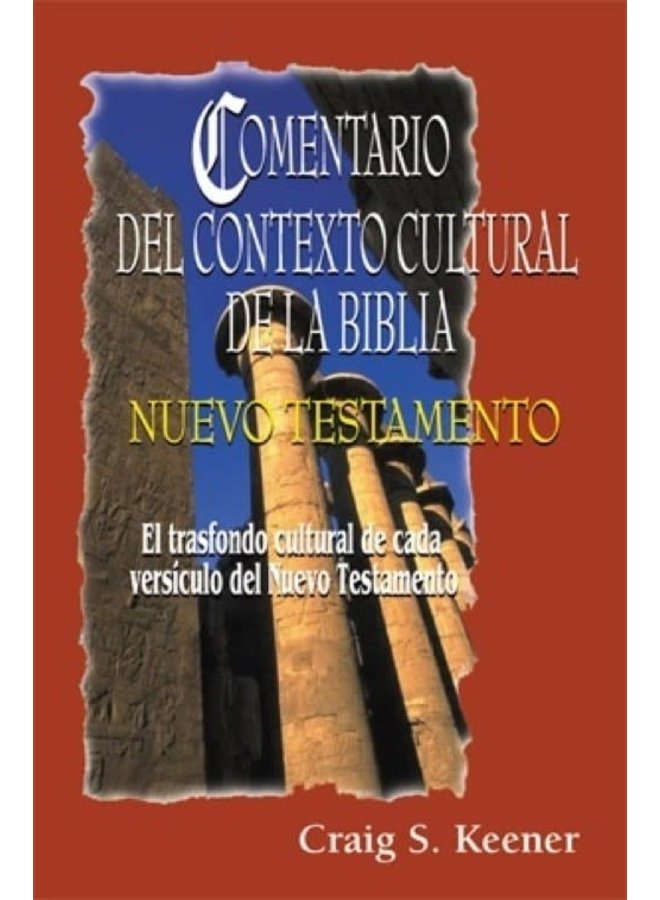COMENTARIO DEL CONTEXTO CULTURAL DE LA BIBLIA NT