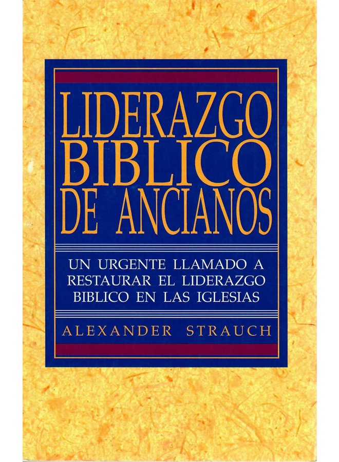 LIDERAZGO BIBLICO DE ANCIANOS