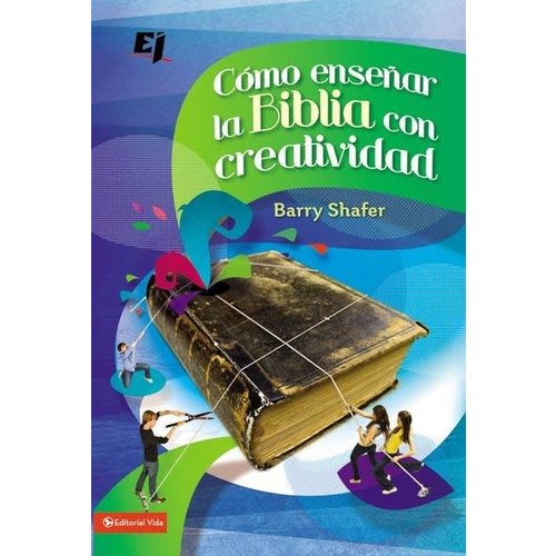 EDITORIAL VIDA COMO ENSEÑAR LA BIBLIA CON REATIVIDAD