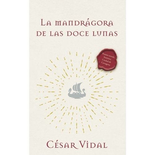 THE AGUSTIN AGENCY La Mandrágora de Las Doce Lunas: Una Novela