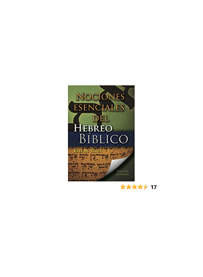 NOCIONES ESENCIALES DEL HEBREO BIBLICO