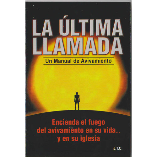 CHICK PUBLICATIONS LA ULTIMA LLAMADA CHICK PUBLICATIONS LA ULTIMA LLAMADA