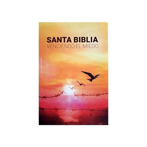 SOCIEDAD BIBLICA SANTA BIBLIA VENCIENDO EL MIEDO SOCIEDAD BIBLICA SANTA BIBLIA VENCIENDO EL MIEDO