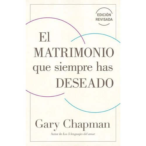 PORTAVOZ El matrimonio que siempre has deseado, Ed. Rev. PORTAVOZ El matrimonio que siempre has deseado, Ed. Rev.