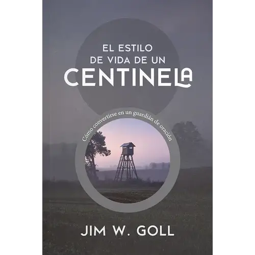PENIEL El estilo de vida de un centinela PENIEL El estilo de vida de un centinela