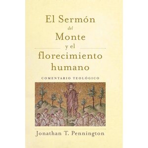 PROYECTO NEHEMIAS El Sermón del Monte y el florecimiento humano