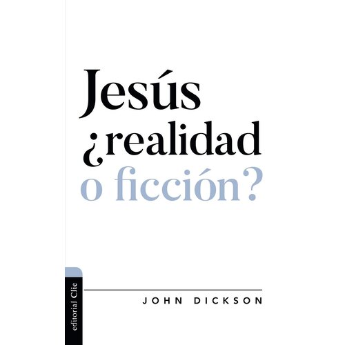 EDITORIAL CLIE JESUS REALIDAD O FICCION