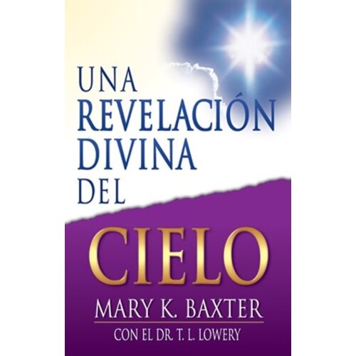WHITAKER HOUSE UNA REVELACION DIVINA DEL CIELO WHITAKER HOUSE UNA REVELACION DIVINA DEL CIELO