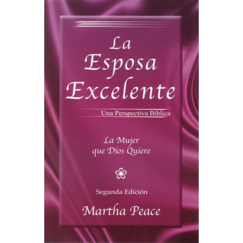 FARO DE GRACIA La Esposa Excelente – 2ª Edición FARO DE GRACIA La Esposa Excelente – 2ª Edición