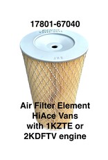 Air Filter Element - HiAce Vans w/1KZTE & 2KDFTV engines 17801-67040