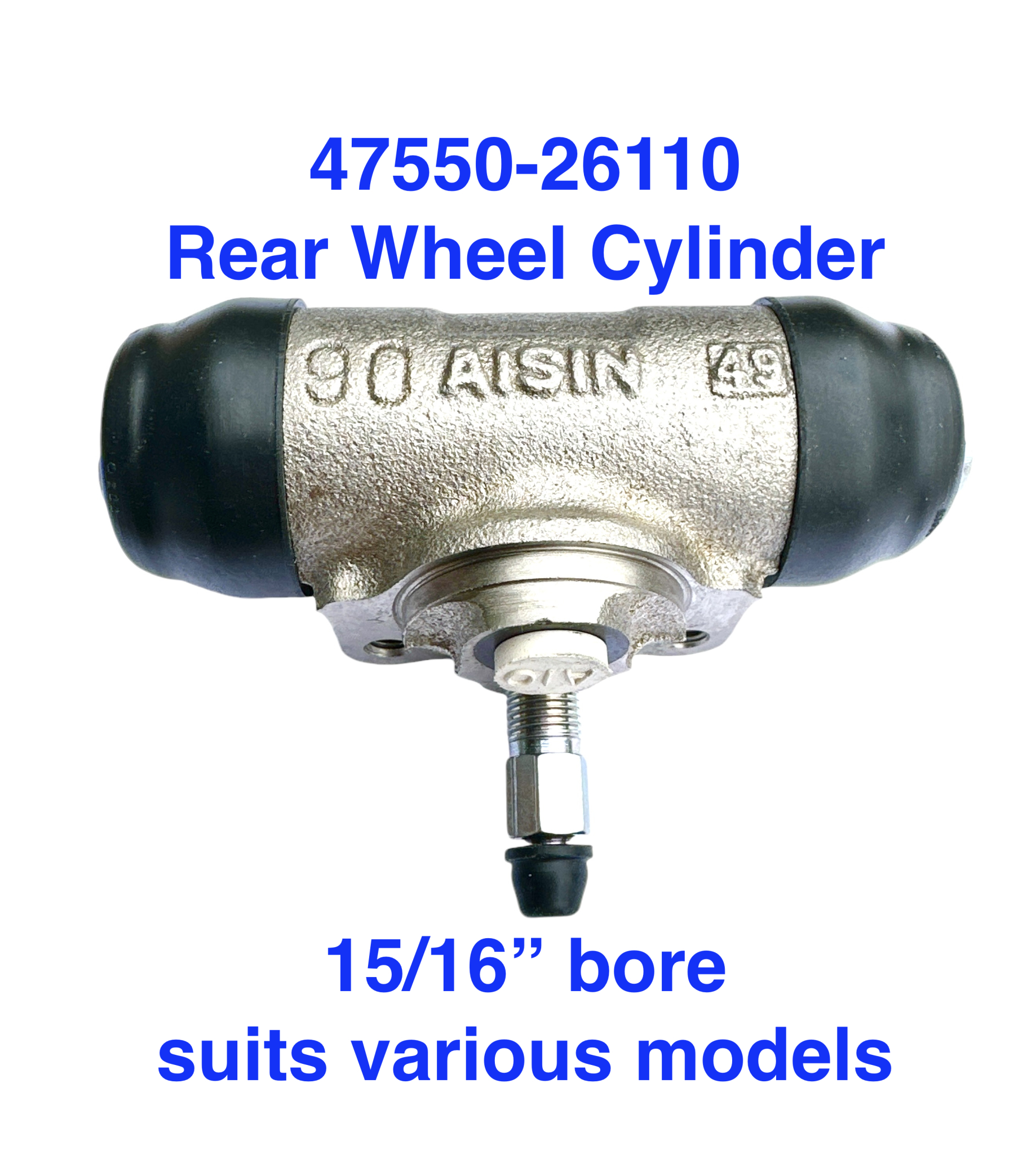 Wheel Cylinder, Rear - Toyota HiAce Van, Dyna & others w/self-adjusting drum brakes - 15/16" bore - 47550-26110 OEM