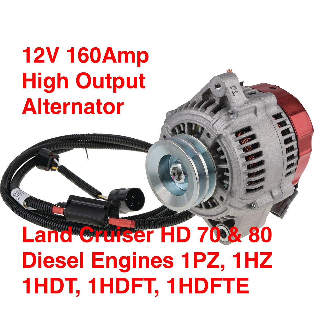 Alternator 12V 160A High Output w/harness 1PZ, 1HZ, 1HDT - DXA433MHO