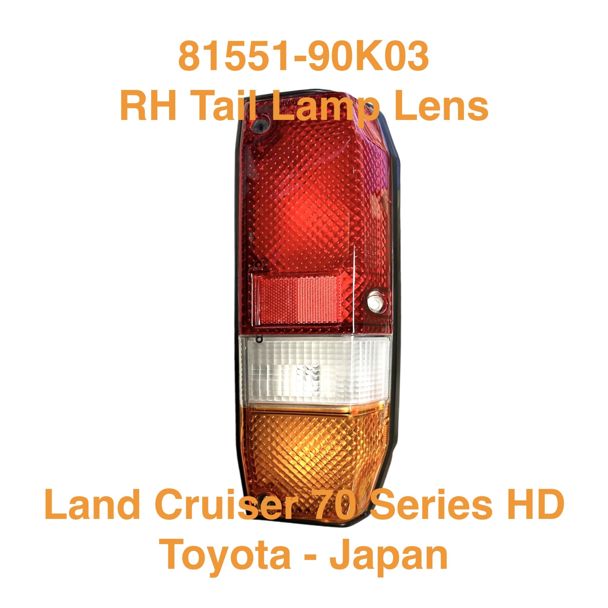 Tail Lamp Assembly, RH - Land Cruiser 70 Series HD - BJ70, BJ71, BJ73, BJ74, HZJ70, HZJ73- 81551-90K03