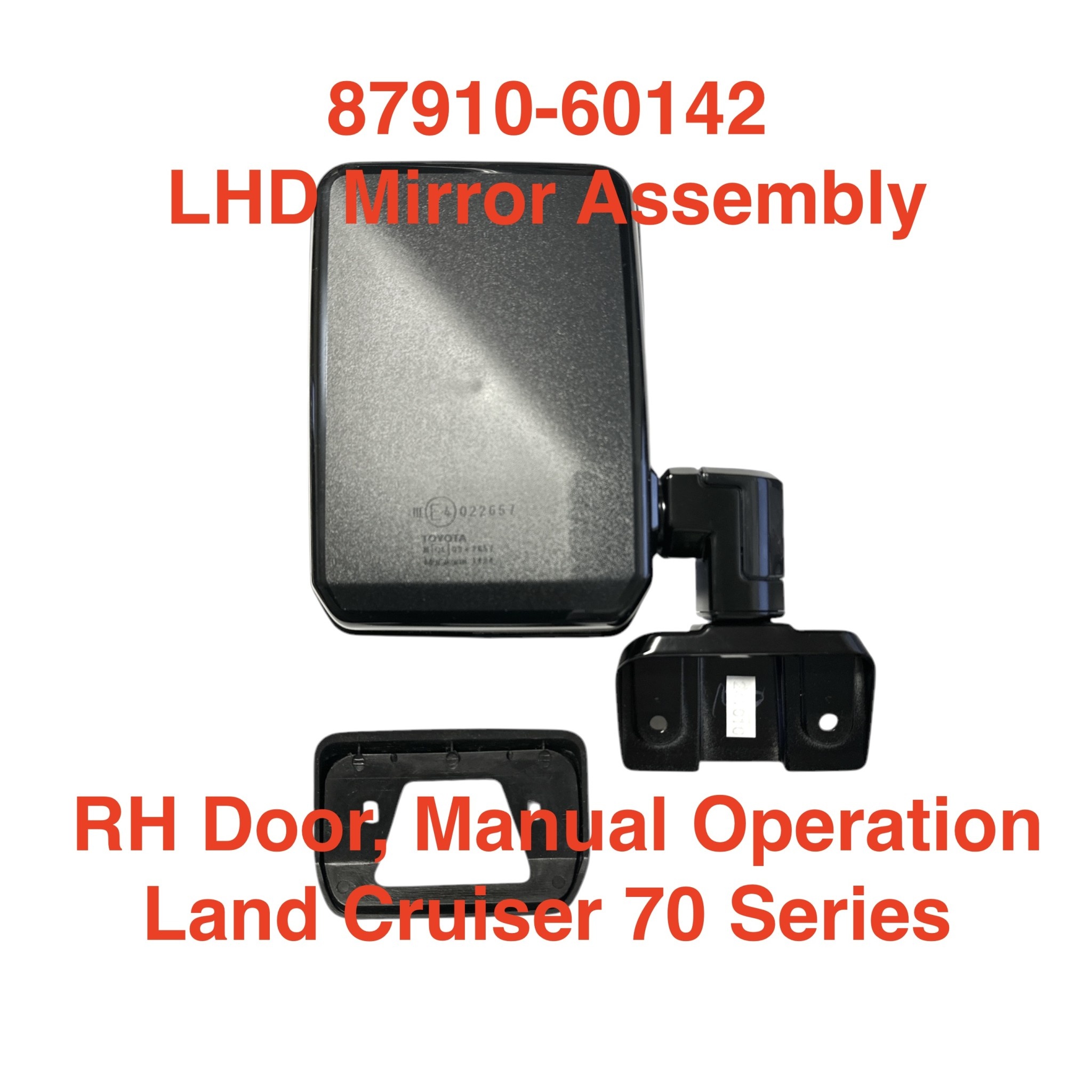 Mirror Assembly , Manual - RH Door  - Toyota Land Cruiser 70 Series - LHD - 87910-60142