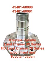 Knuckle Spindle - Land Cruiser 80 Series, HD 70 Series (w/coil front end) w/bush & needle bearing (Japan) - 43401-60080, 43401-60081