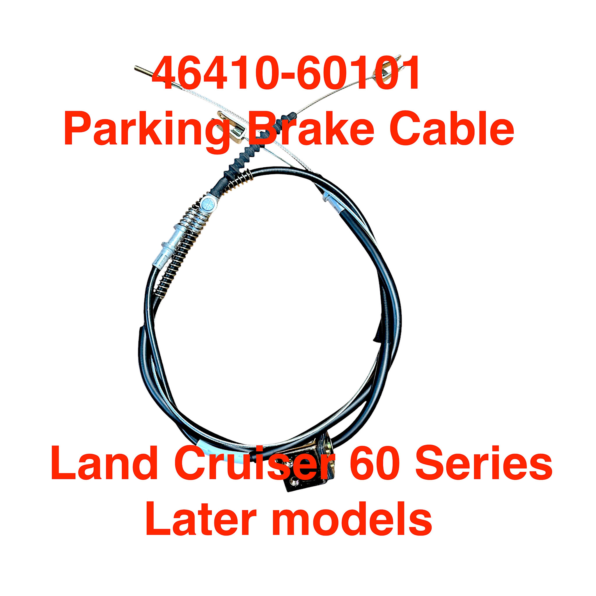 Cable Assembly, Parking Brake - Land Cruiser 60 Series - fits both LHD & RHD - 46410-60101