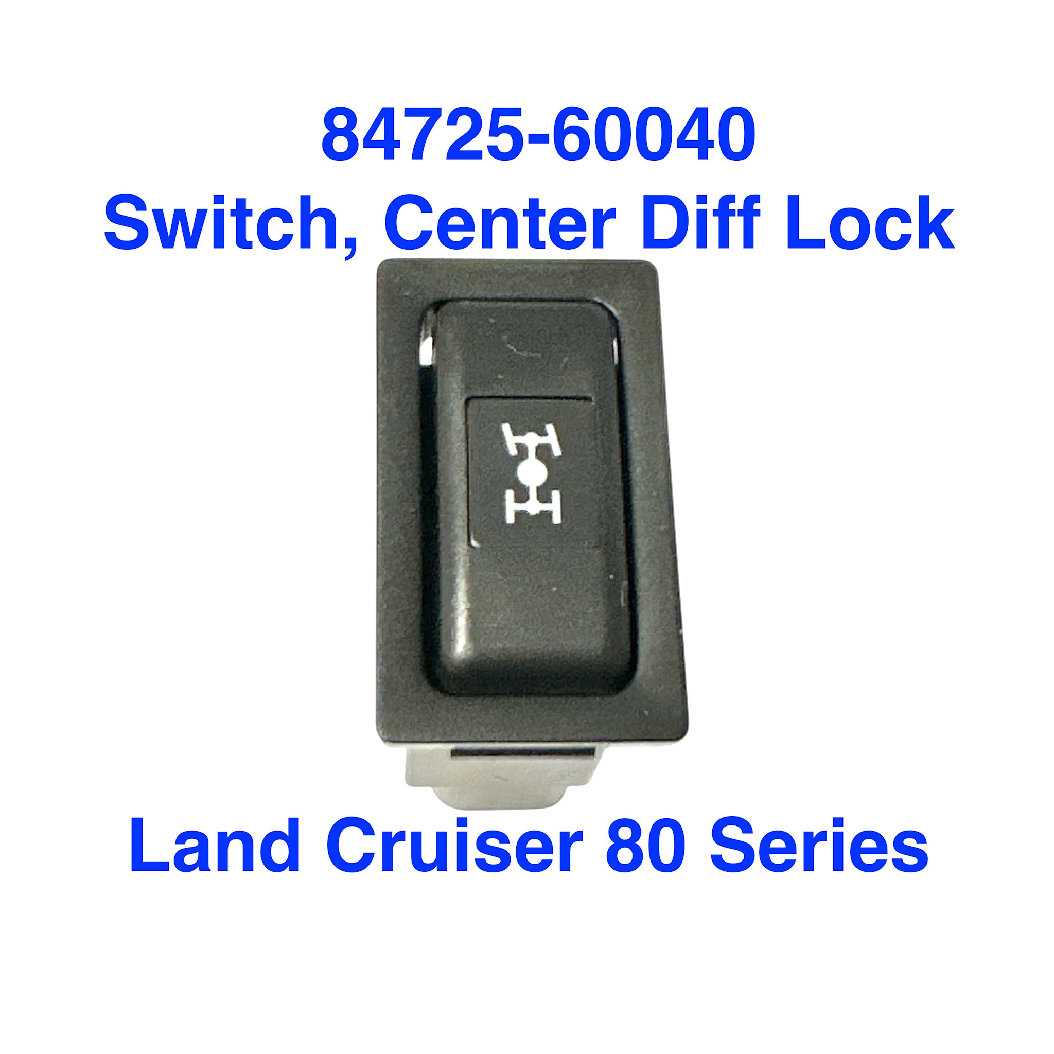 Switch, Center Differential Lock - Land Cruiser 80 Series & Lexus LX450 1995-1997 - 84725-60040
