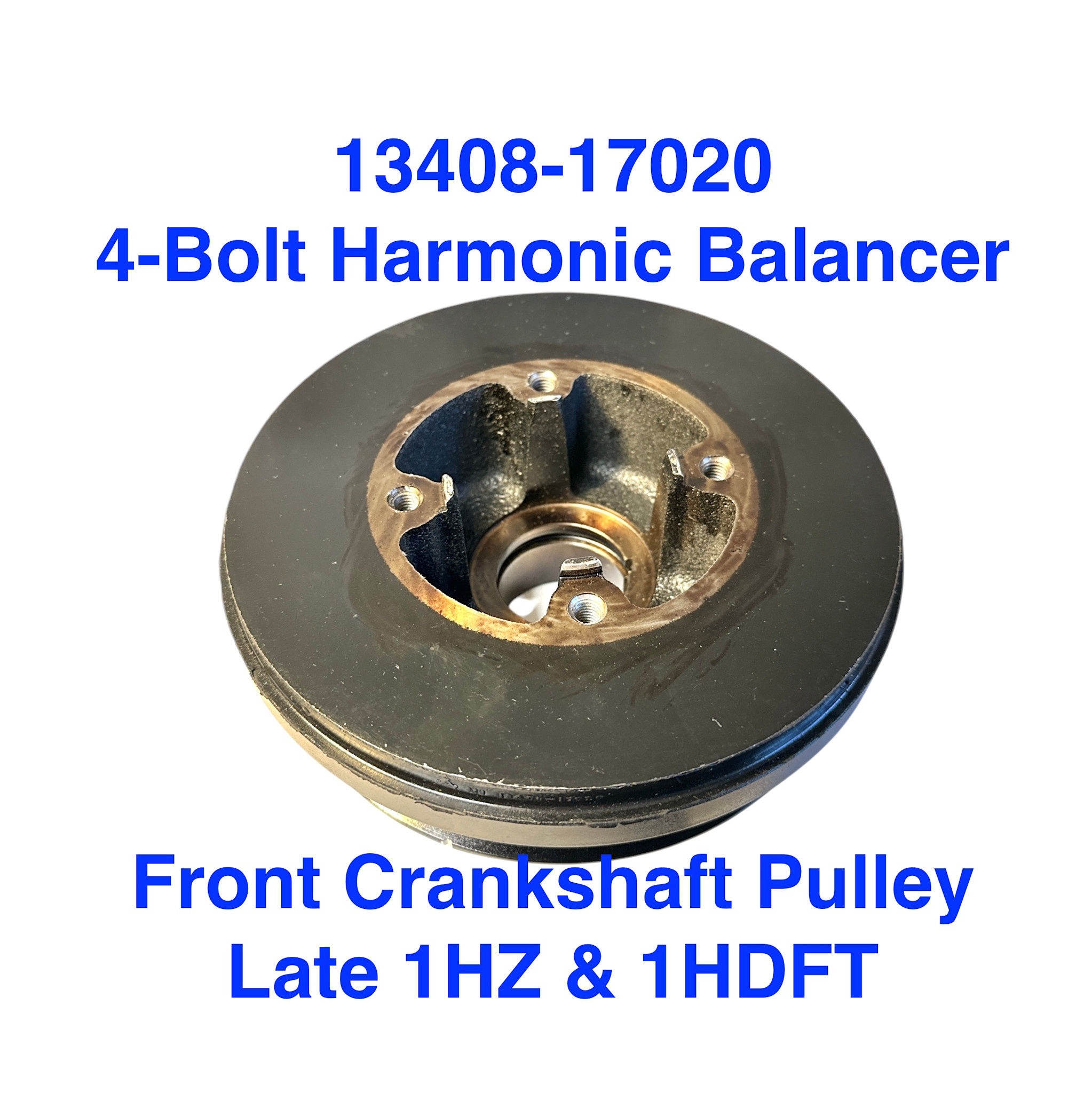 Pulley, Crankshaft - Late 1HZ & 1HDFT (Harmonic Balancer - 4-bolt) - 13408-17020