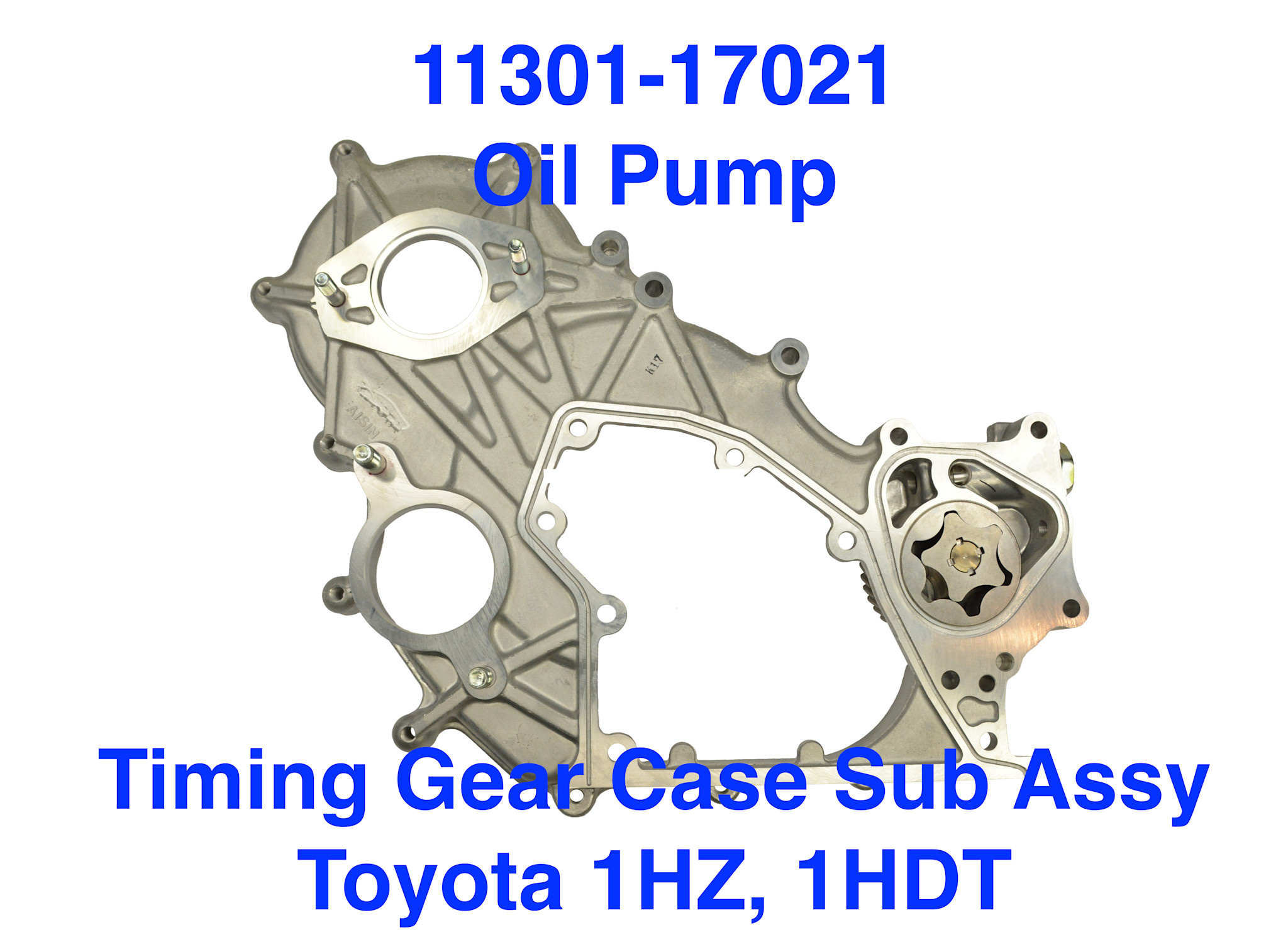 Timing Gear Case Sub Assy w/oil pump 1HZ, 1HDT - 11301-17021