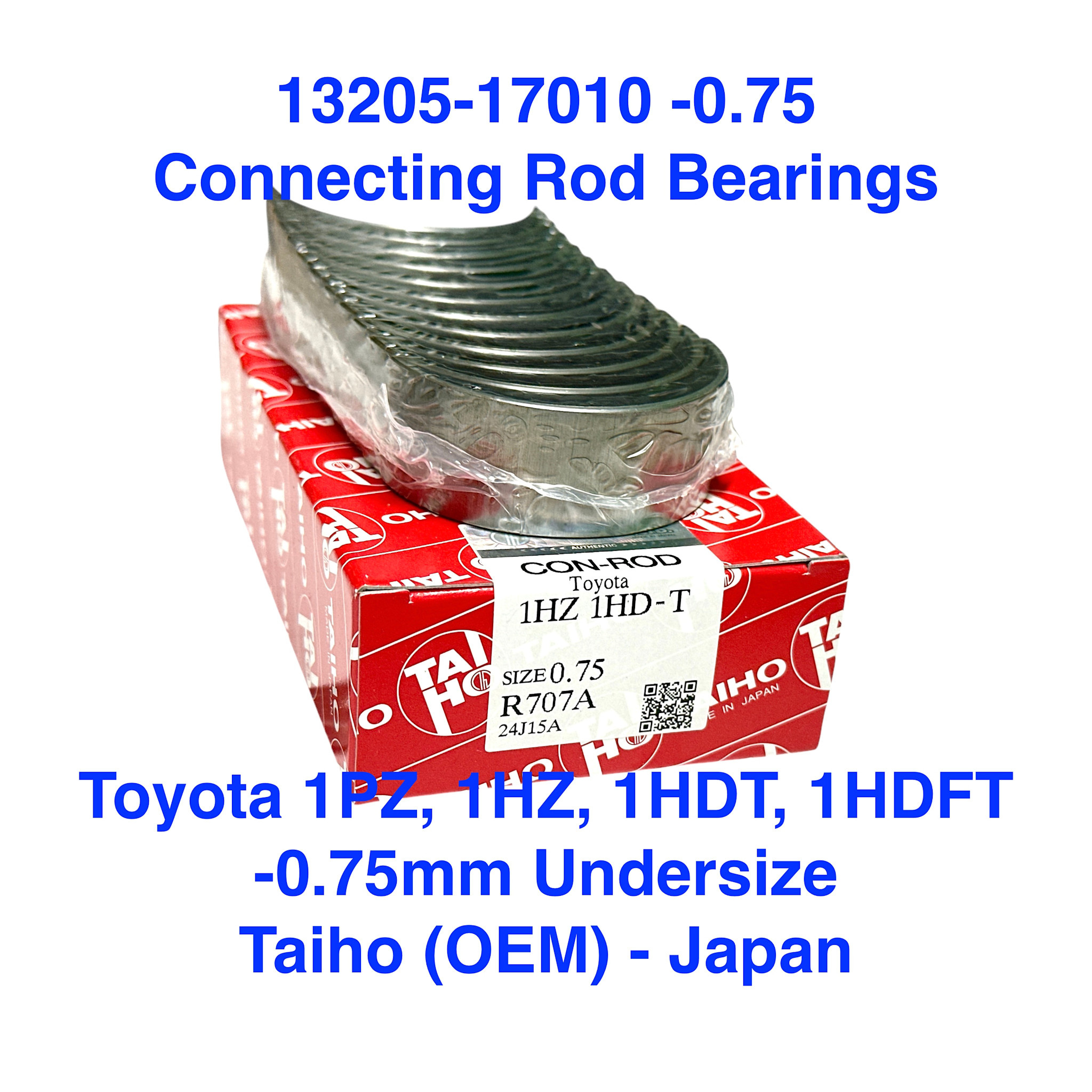 Taiho Connecting Rod Bearings - Toyota 1PZ, 1HZ, 1HDT, 1HDFT -0.75mm Undersize (BEB) - 13205-17010 -0.75