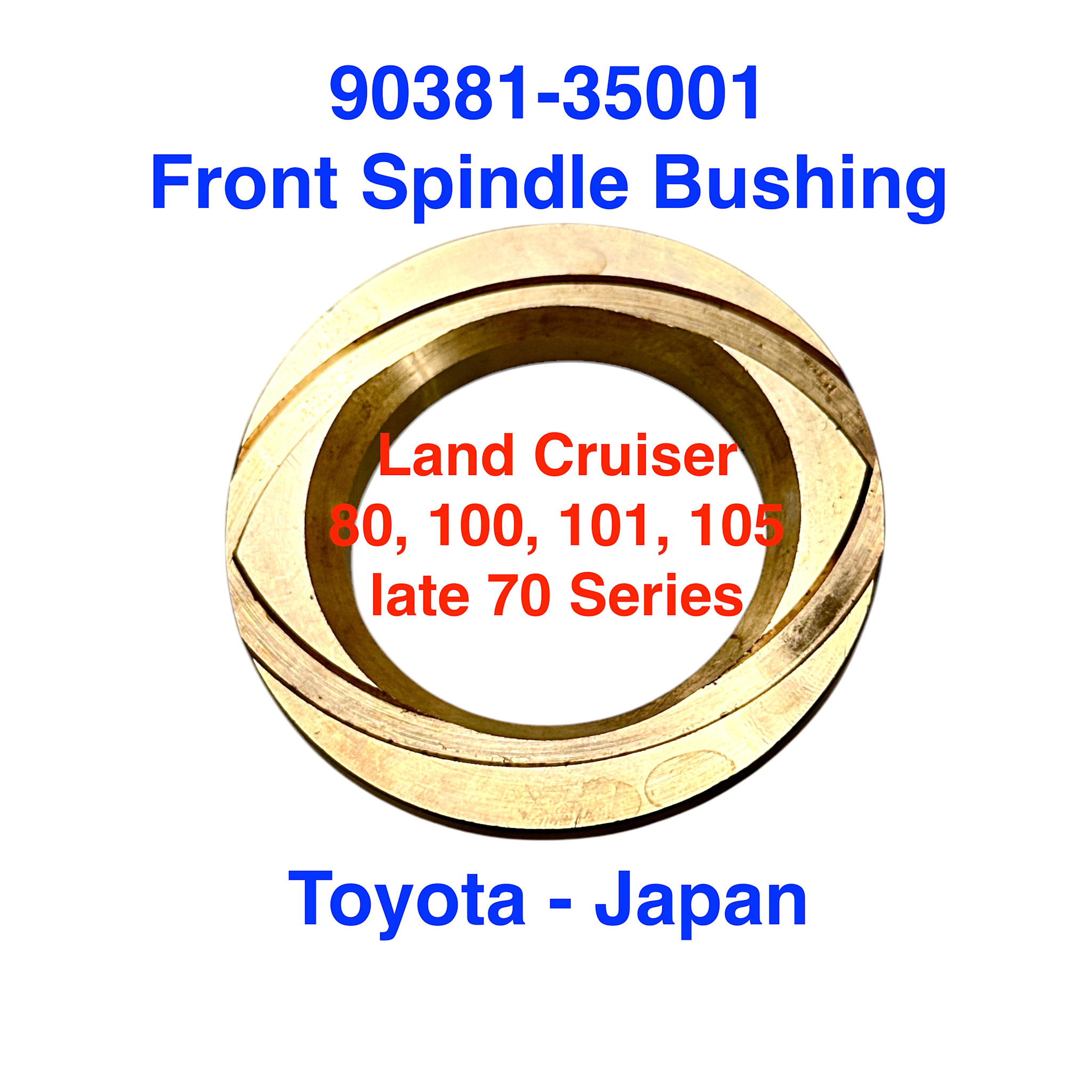 Spindle Bushing, Front - Land Cruiser 80 Series (brass) use w/bearing 90381-35001