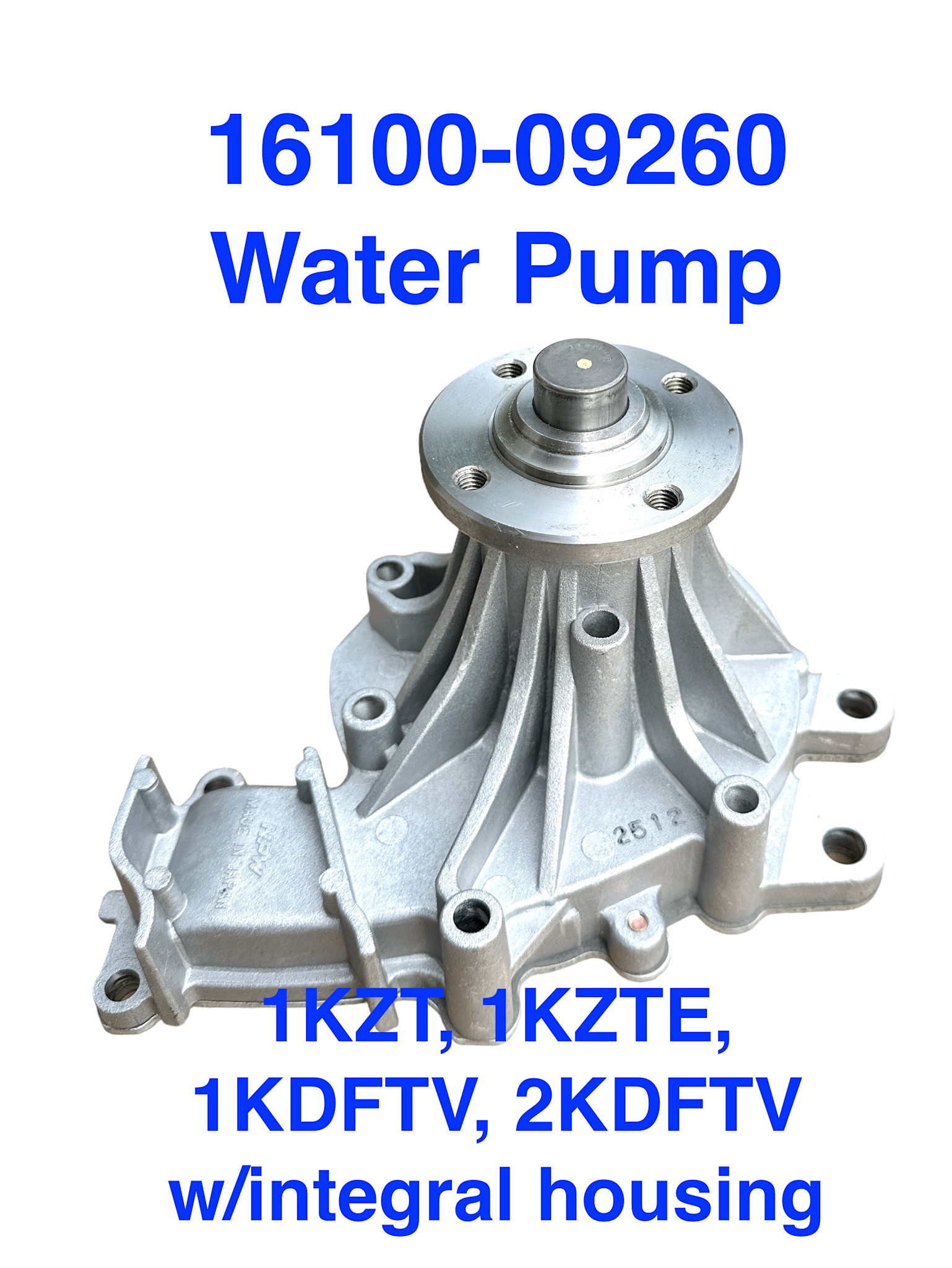 Water Pump - Toyota 1KZT, 1KZTE 1KD-FTV, 2KD-FTV w/integral housing - 16100-09260