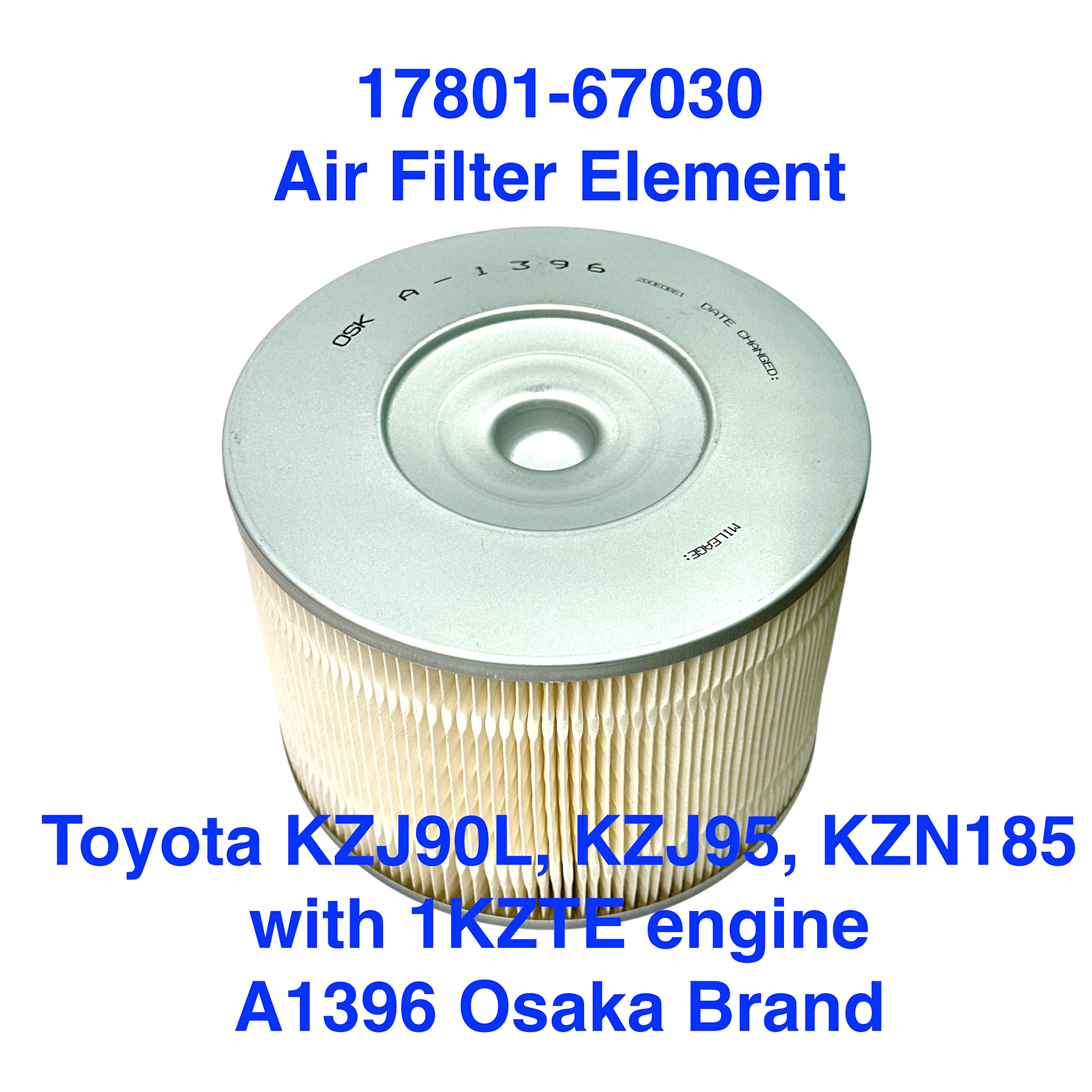 Air Filter - Toyota KZJ90L, KZJ95, KZN185 with 1KZTE engine - 17801-67030 - AM