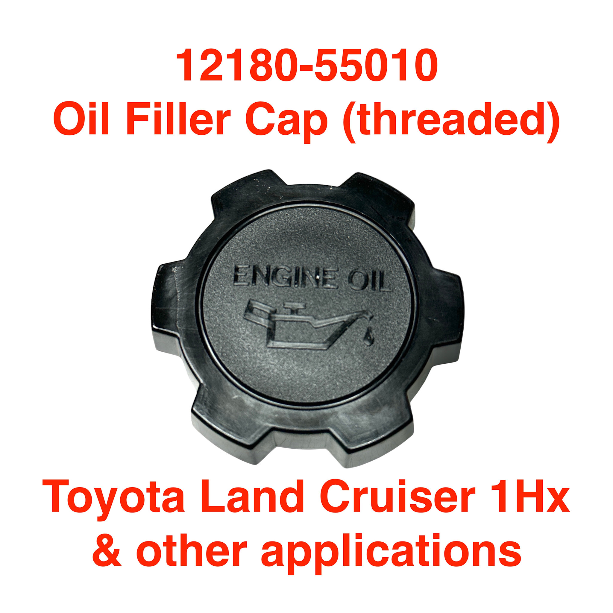 Cap, Oil Filler - Toyota Land Cruiser 1HZ, 1HDT & others - 12180-55010