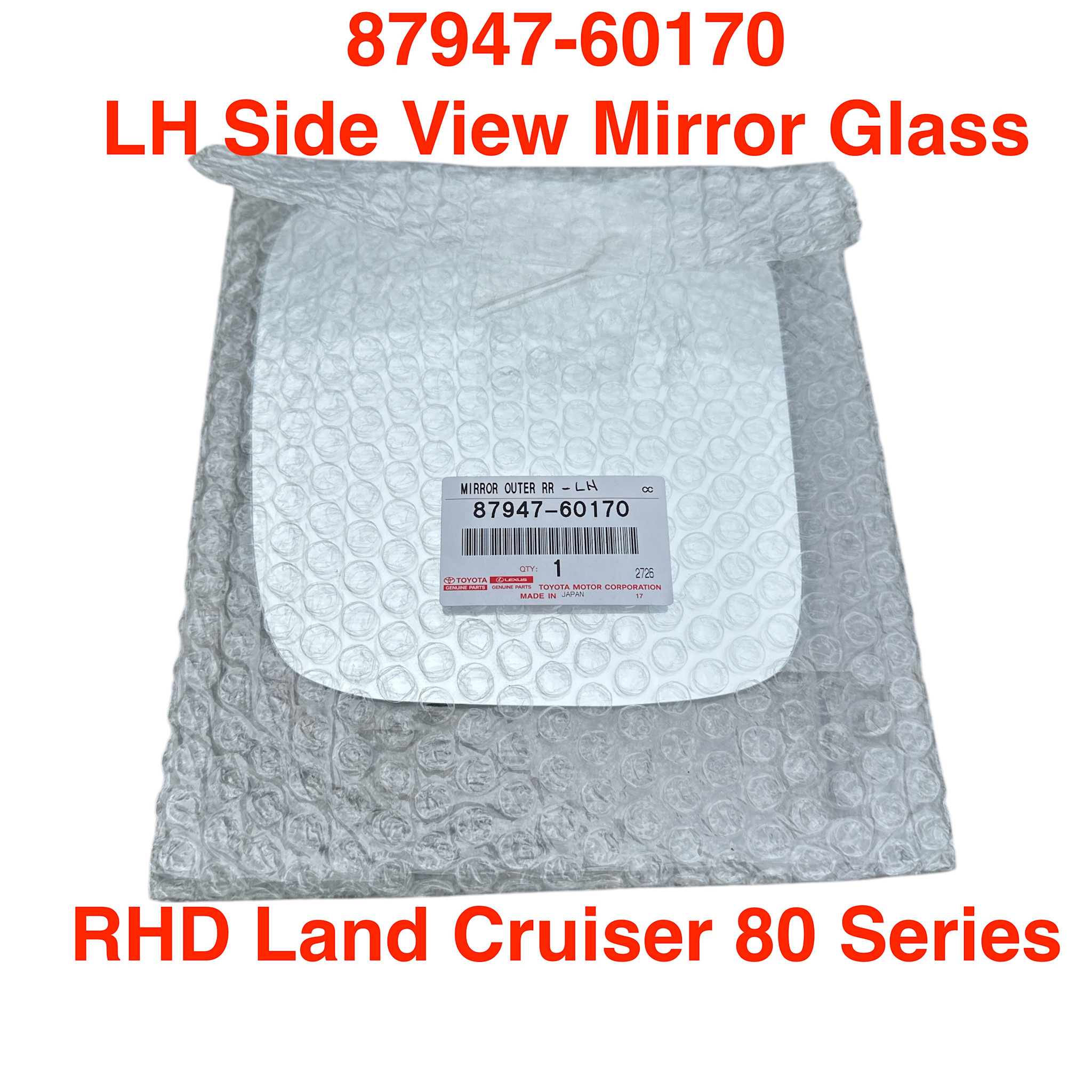 Mirror Glass LH Outer Side View - RHD Land Cruiser 80 Series - 87947-60170