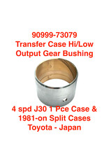 Bushing, Transfer Case Output Shaft - high/low gear - 4 spd J30 1 Pce Case & Split Case - 90999-73079