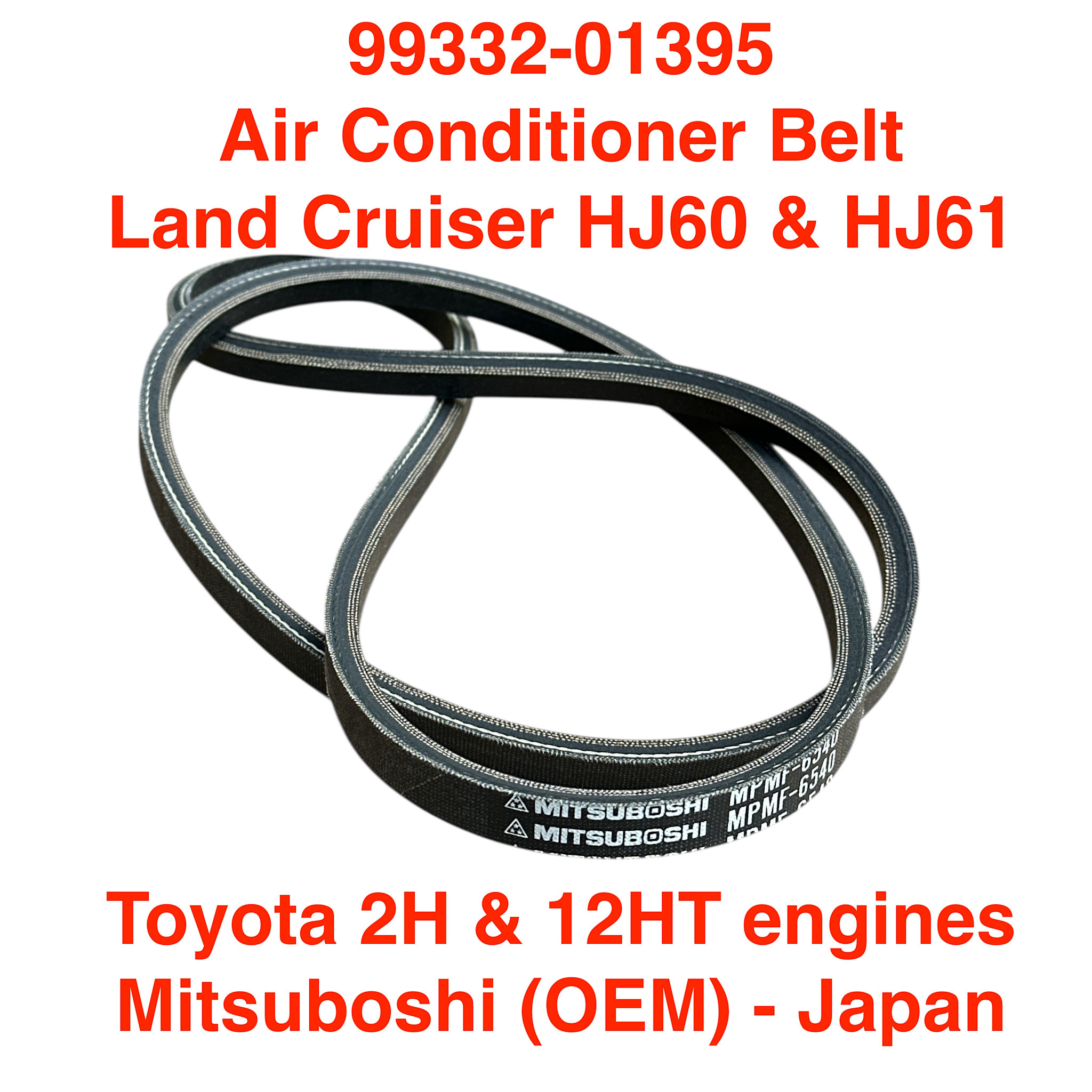 Belt, Accessory - A/C - HJ60 & HJ61 with 2H or 12HT engine - 99332-01395