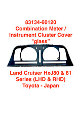 Combination Meter Cover / Instrument Cluster Cover "glass" - Land Cruiser HDJ81 / HZJ81 Series (LHD & RHD) - 83134-60120