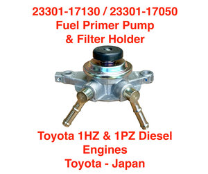 1HZ 1PZ Primer Pump/Filter Holder - Toyota Land Cruiser 23301