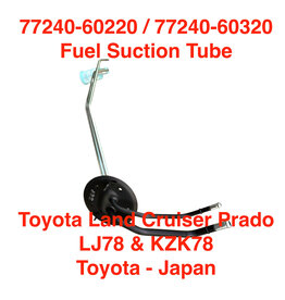 Fuel Suction Tube - Toyota Land Cruiser Prado LJ78, KZK78 - 77240-60220, 77240-60320