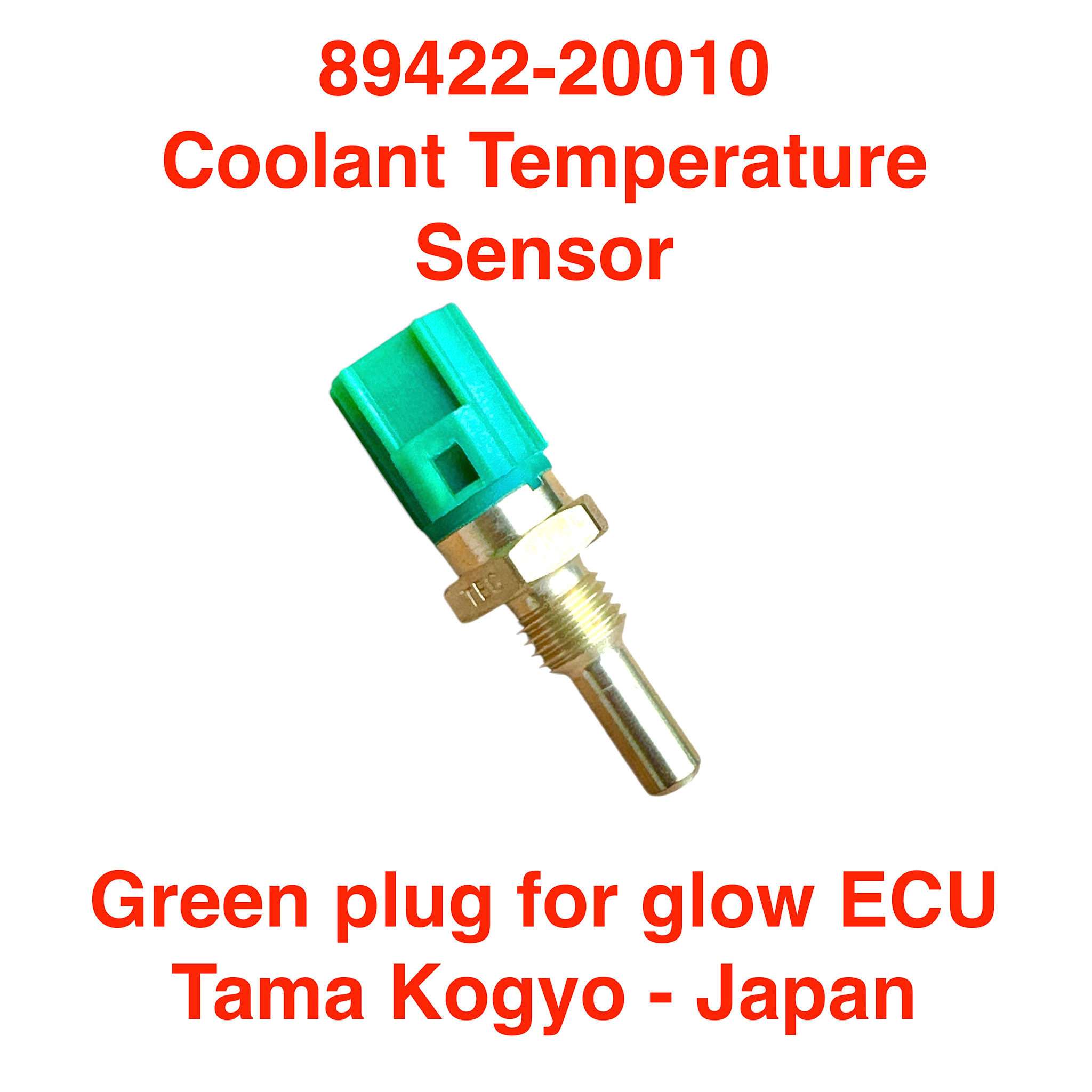 Sensor, Coolant Temperature (green plug) for Glow ECU -  89422-20010