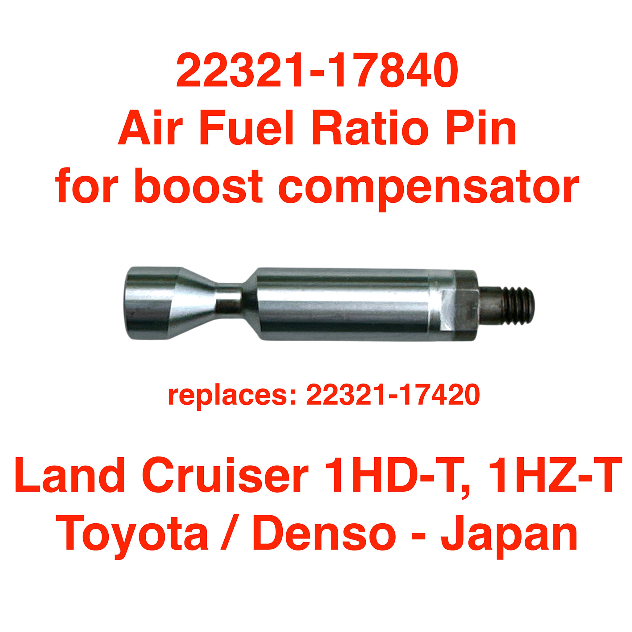 Fuel Pin (AFR) for boost compensator, Toyota Land Cruiser HDJ81 / 1HDT - 22321-17840