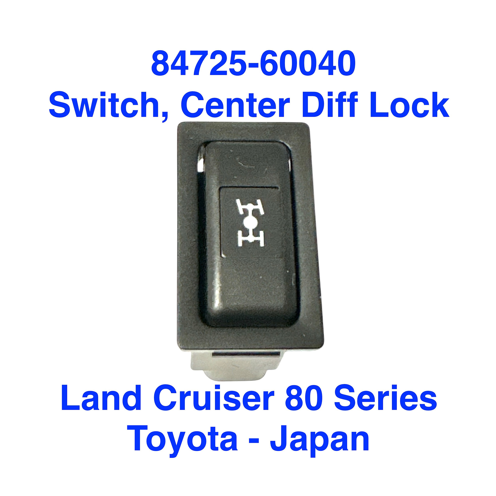 Switch, Center Differential Lock - Land Cruiser 80 Series & Lexus LX450 1995-1997 - 84725-60040