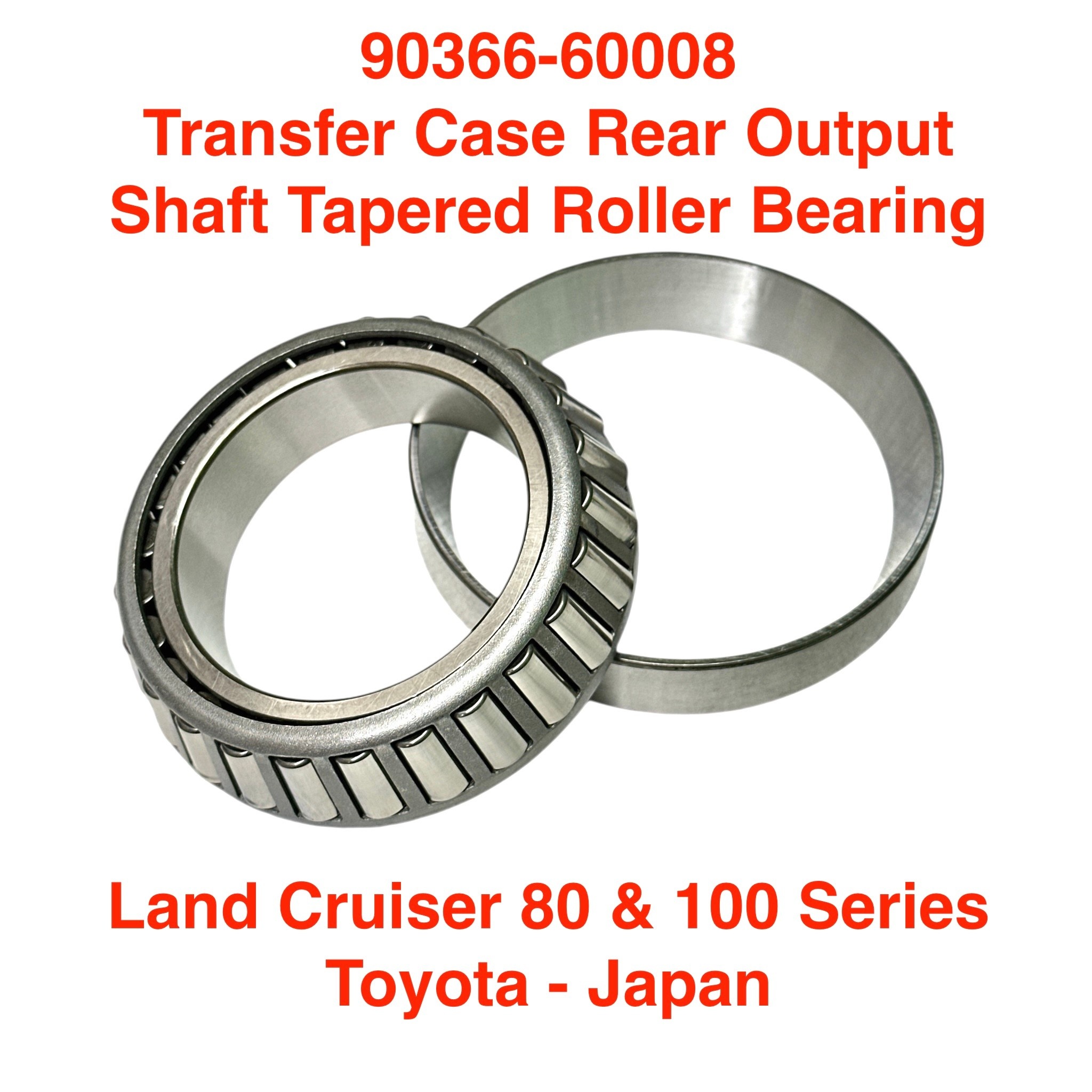 Bearing, Transfer Case Rear Output - Land Cruiser 80 Series & Related - 90366-60008