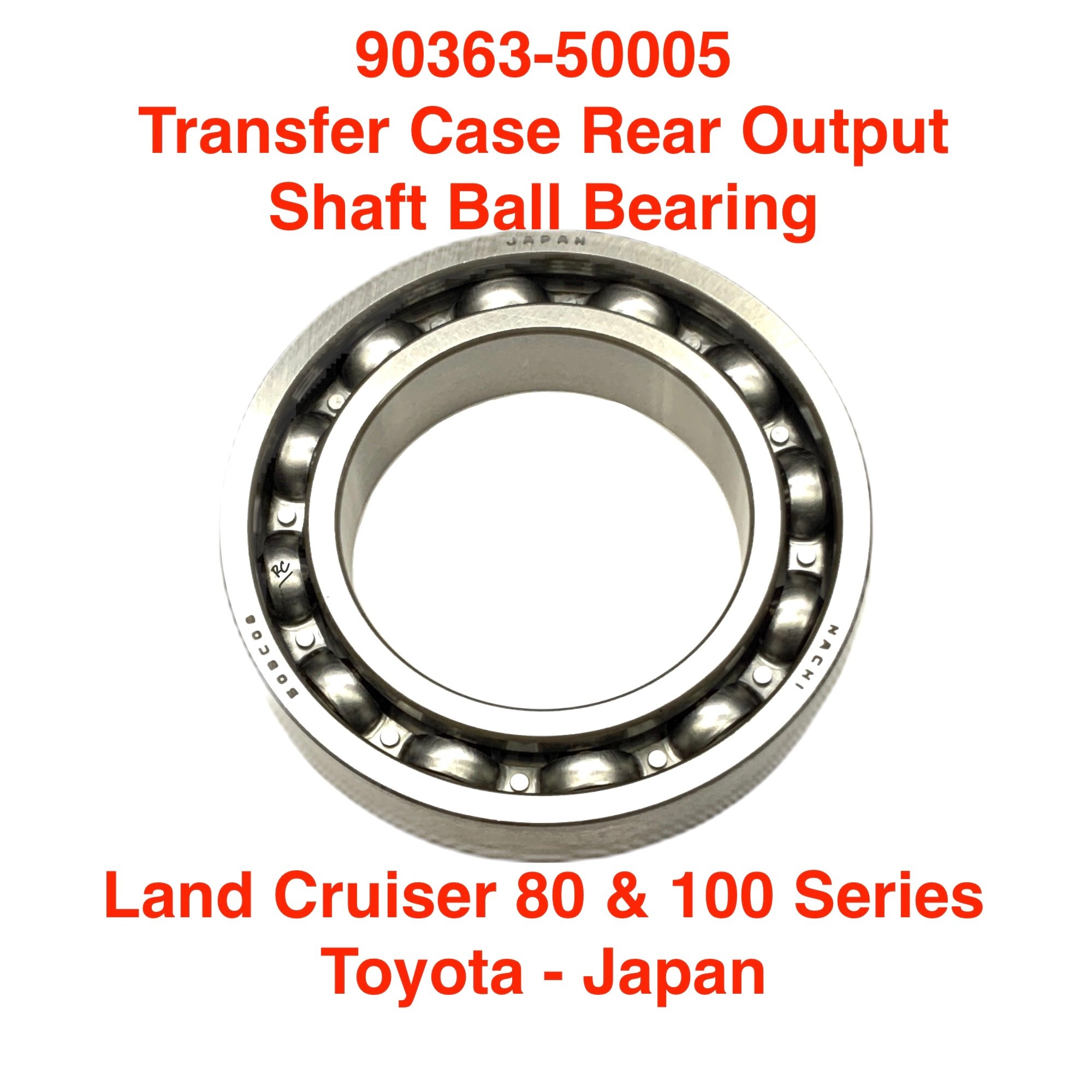 Bearing, Transfer Case Rear Output - 80 & 100 Series Land Cruiser - 90363-50005
