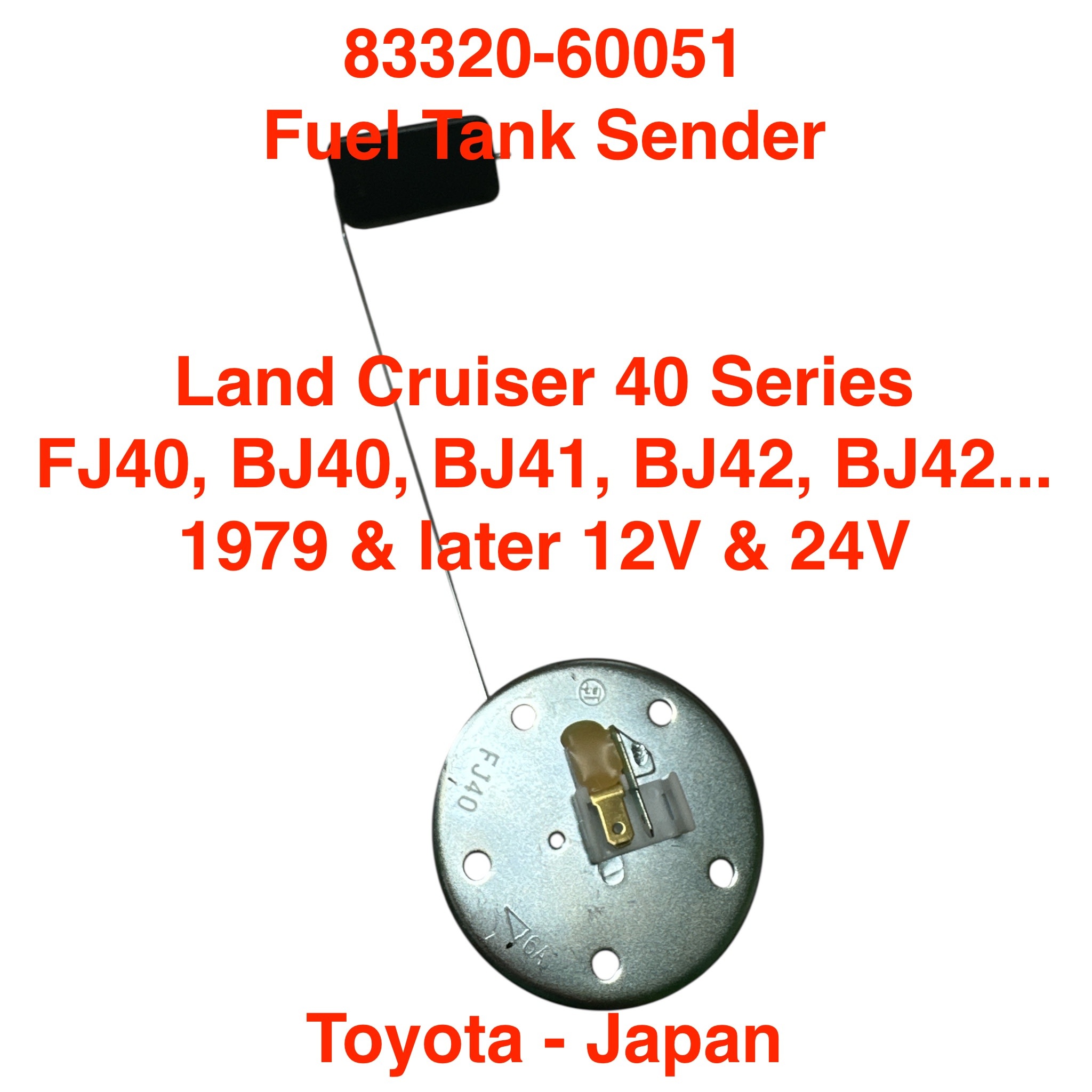 Fuel Sender, Land Cruiser 40 Series 1979 & later 12V & 24V 83320-60051 Toyota - Japan