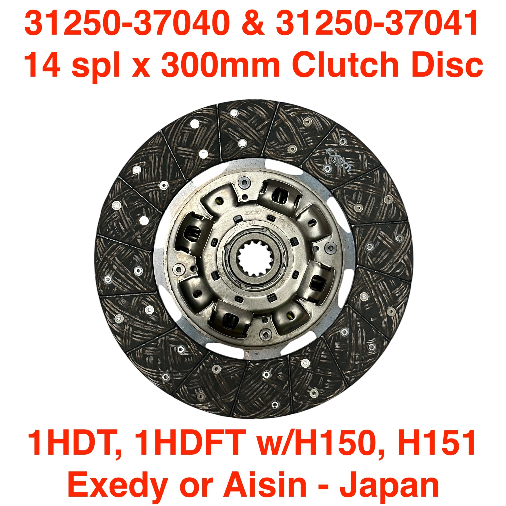 Clutch Disc, 14spline x 300mm for 1HDT  w/H150, H151 - TYD119U - 31250-37040 / 31250-37041