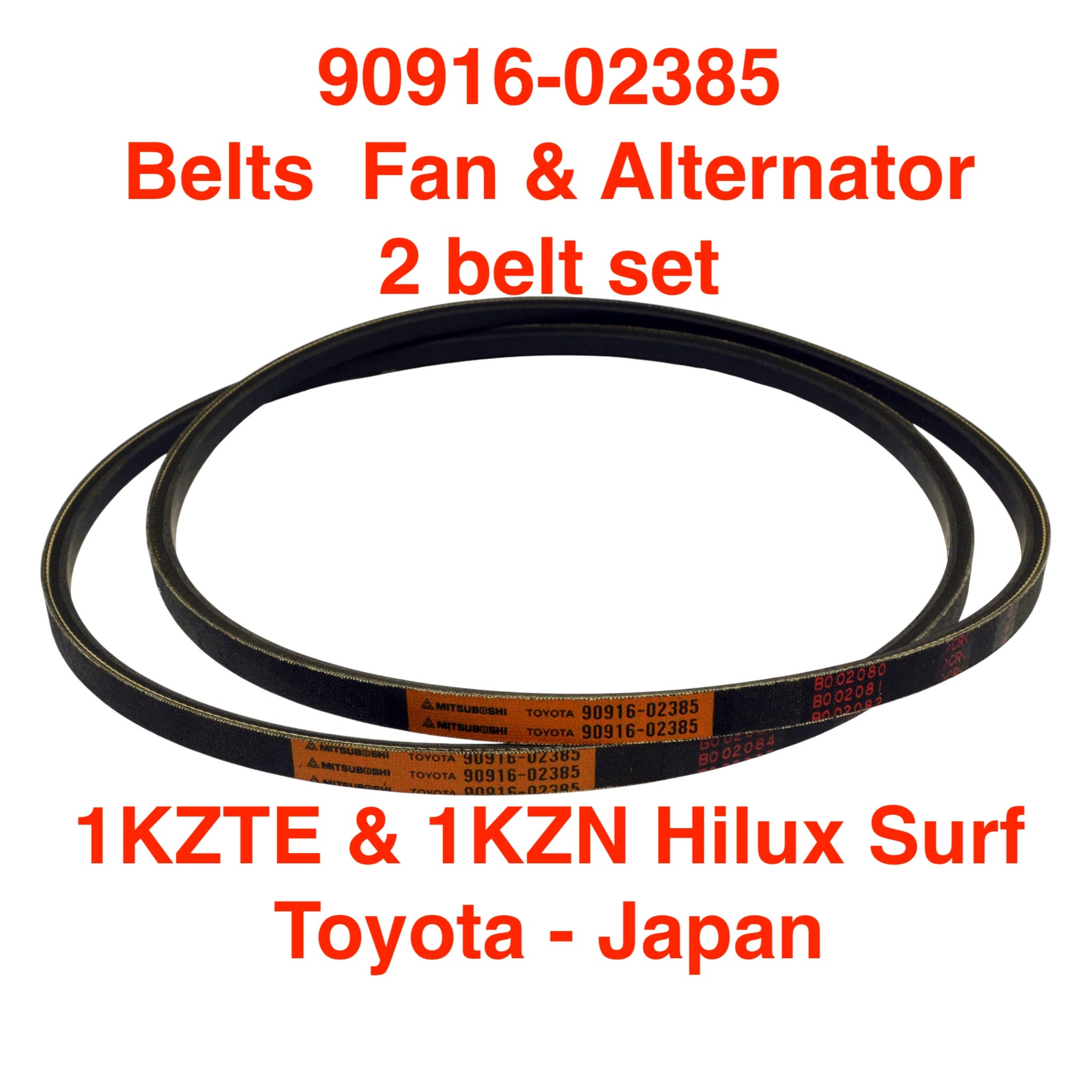 Belts, Fan & Alternator - 1KZTE - (2 belt set) - 90916-02385