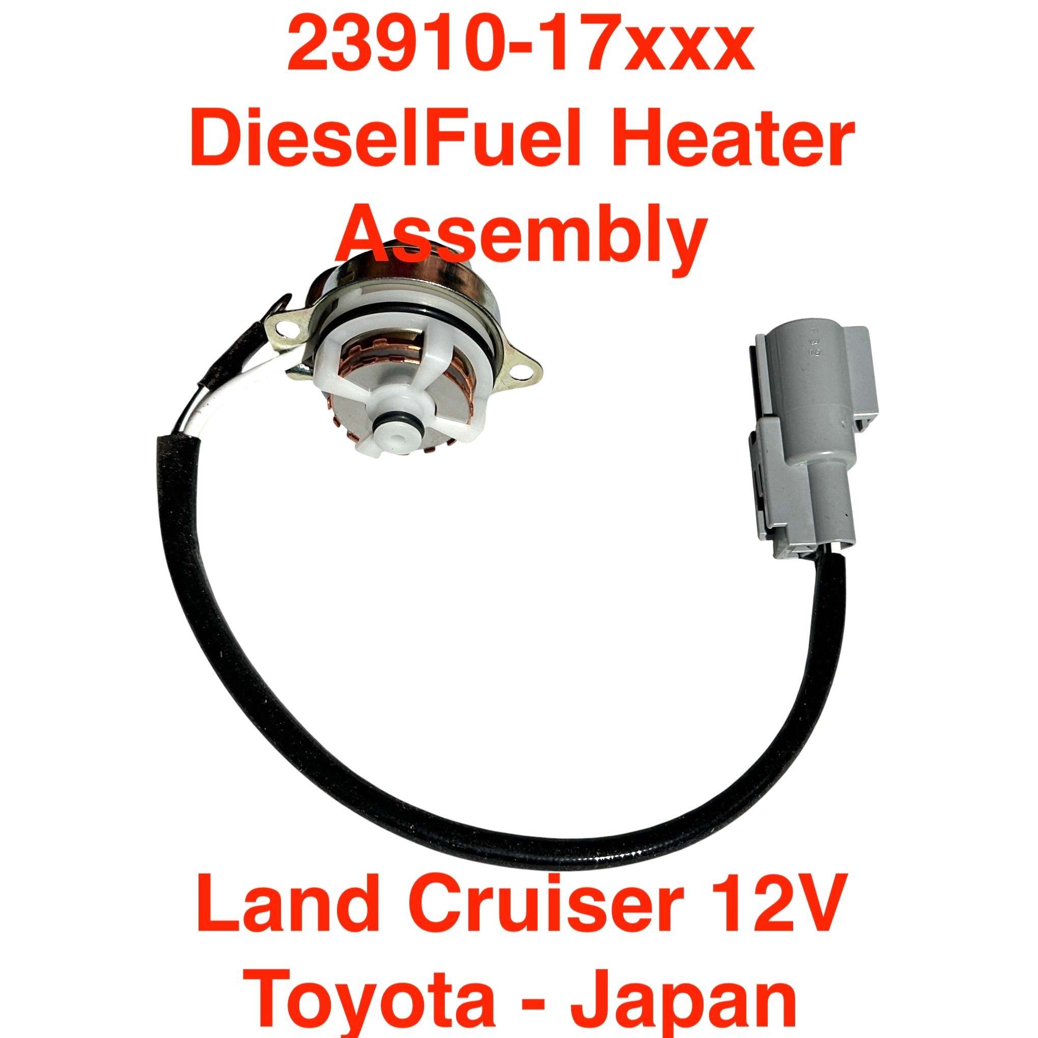 Fuel Heater Assembly - Land Cruiser 12V - 23910-17xxx
